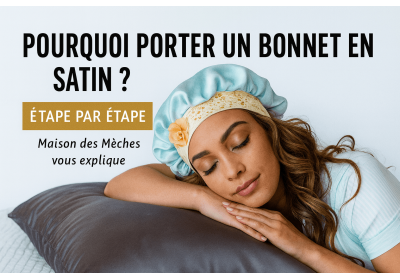 Pourquoi porter un bonnet en satin ?